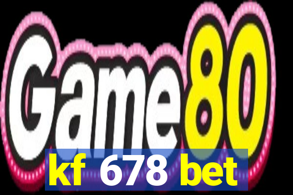 kf 678 bet